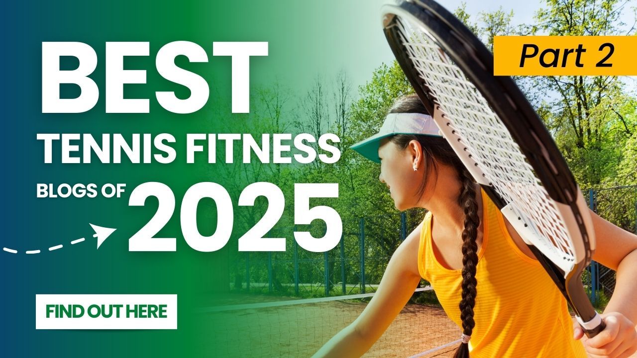 Los mejores blogs de tenis y fitness de 2025, parte 2